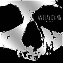 As I Lay Dying (USA) : Decas